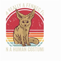 Fennec Fox T- Shirt Im Really A Fennec Fox T- Shirt Large Garden Flag (two Sides) by ZUXUMI