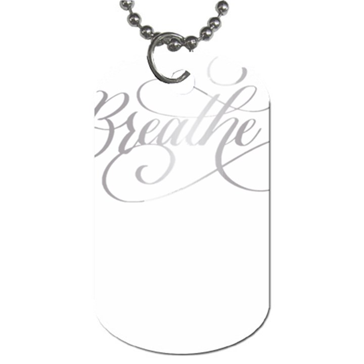 Breathe T- Shirt Breathe In Silver T- Shirt (1) Dog Tag (Two Sides)