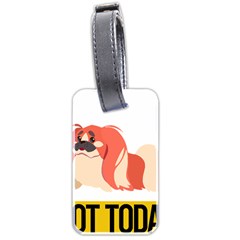 Pekingese T-shirtnope Not Today Pekingese 04 T-shirt Luggage Tag (two Sides) by EnriqueJohnson