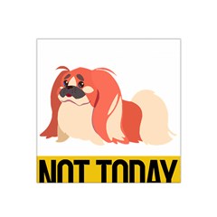 Pekingese T-shirtnope Not Today Pekingese 04 T-shirt Satin Bandana Scarf 22  X 22  by EnriqueJohnson