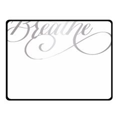 Breathe T- Shirt Breathe In Silver T- Shirt Two Sides Fleece Blanket (small) by JamesGoode