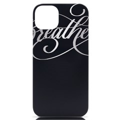 Breathe T- Shirt Breathe In Silver T- Shirt Iphone 14 Plus Black Uv Print Case by JamesGoode