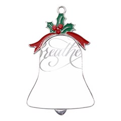 Breathe T- Shirt Breathe In Silver T- Shirt Metal Holly Leaf Bell Ornament by JamesGoode