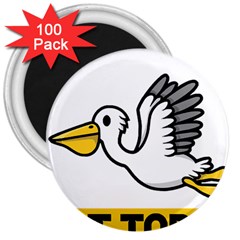 Pelican T-shirtnope Not Today Pelican 64 T-shirt 3  Magnets (100 Pack)