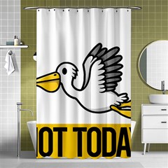 Pelican T-shirtnope Not Today Pelican 64 T-shirt Shower Curtain 48  X 72  (small)  by EnriqueJohnson