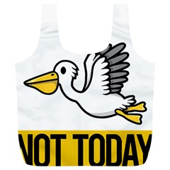 Pelican T-shirtnope Not Today Pelican 64 T-shirt Full Print Recycle Bag (xl) by EnriqueJohnson