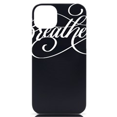 Breathe T- Shirt Breathe T- Shirt Iphone 14 Plus Black Uv Print Case by JamesGoode