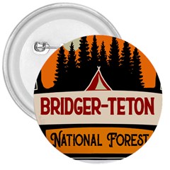 Bridger Teton T- Shirt Bridger Teton National Forest T- Shirt 3  Buttons by JamesGoode