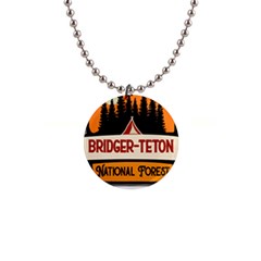 Bridger Teton T- Shirt Bridger Teton National Forest T- Shirt 1  Button Necklace by JamesGoode