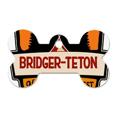 Bridger Teton T- Shirt Bridger Teton National Forest T- Shirt Dog Tag Bone (one Side)