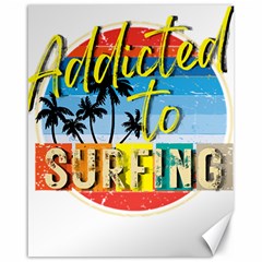 Bright Colorfull Addicted To Surfing T- Shirt Bright Colorfull Addicted To Surfing T- Shirt T- Shirt Canvas 16  X 20  by JamesGoode