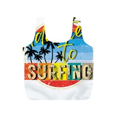 Bright Colorfull Addicted To Surfing T- Shirt Bright Colorfull Addicted To Surfing T- Shirt T- Shirt Full Print Recycle Bag (s) by JamesGoode