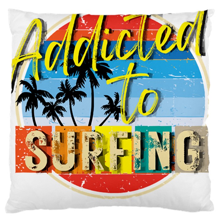 Bright Colorfull Addicted To Surfing T- Shirt Bright Colorfull Addicted To Surfing T- Shirt T- Shirt Standard Premium Plush Fleece Cushion Case (Two Sides)