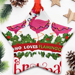 Flamingo T- Shirt Just A Girl Who Loves Flamingos And Christmas T- Shirt Star Ornament (two Sides) by ZUXUMI