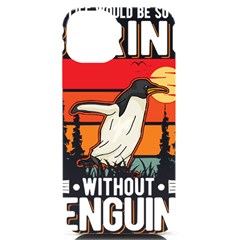 Penguin T-shirtlife Would Be So Boring Without Penguins Penguin T-shirt Iphone 14 Black Uv Print Case by EnriqueJohnson