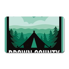 Brown County State Park T- Shirt Brown County State Park I N Camping T- Shirt Magnet (rectangular) by JamesGoode