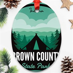 Brown County State Park T- Shirt Brown County State Park I N Camping T- Shirt Oval Ornament (two Sides) by JamesGoode