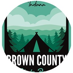 Brown County State Park T- Shirt Brown County State Park I N Camping T- Shirt Wooden Puzzle Round by JamesGoode