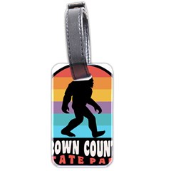 Brown County T- Shirt Brown County State Park Camping Bigfoot Nashville Indiana T- Shirt Luggage Tag (two Sides) by JamesGoode