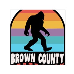 Brown County T- Shirt Brown County State Park Camping Bigfoot Nashville Indiana T- Shirt Square Satin Scarf (30  X 30 ) by JamesGoode