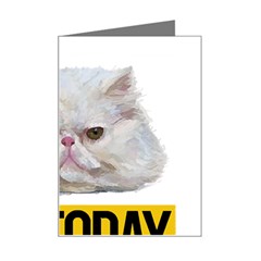 Persian Cat T-shirtnope Not Today Persian Cat 27 T-shirt Mini Greeting Card by EnriqueJohnson