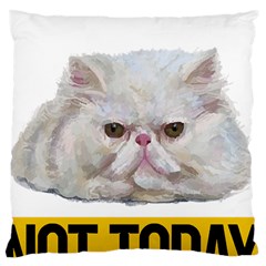 Persian Cat T-shirtnope Not Today Persian Cat 27 T-shirt Large Cushion Case (one Side) by EnriqueJohnson