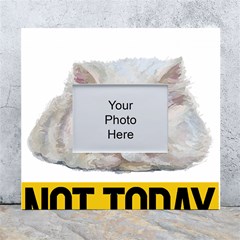 Persian Cat T-shirtnope Not Today Persian Cat 27 T-shirt White Wall Photo Frame 5  X 7  by EnriqueJohnson