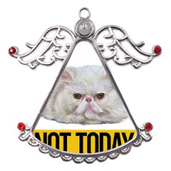 Persian Cat T-shirtnope Not Today Persian Cat 27 T-shirt Metal Angel With Crystal Ornament by EnriqueJohnson