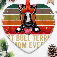 Bull Terrier T- Shirt Best Bull Terrier Moms Gift T- Shirt Ornament (heart) by JamesGoode