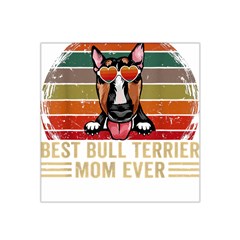 Bull Terrier T- Shirt Best Bull Terrier Moms Gift T- Shirt Satin Bandana Scarf 22  X 22  by JamesGoode