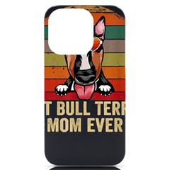 Bull Terrier T- Shirt Best Bull Terrier Moms Gift T- Shirt Iphone 14 Pro Black Uv Print Case by JamesGoode