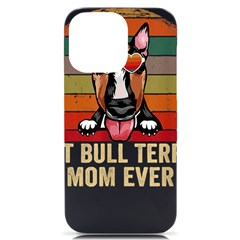 Bull Terrier T- Shirt Best Bull Terrier Moms Gift T- Shirt Iphone 14 Pro Max Black Uv Print Case by JamesGoode