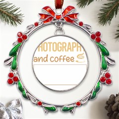 Photography T-shirtif It Involves Coffee Photography Photographer Camera T-shirt Metal X mas Wreath Ribbon Ornament by EnriqueJohnson