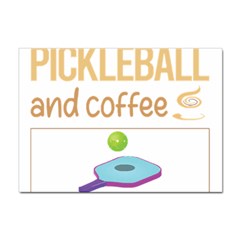 Pickleball T-shirtif It Involves Coffee Pickleball T-shirt Sticker A4 (10 Pack) by EnriqueJohnson