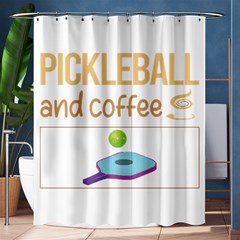 Pickleball T-shirtif It Involves Coffee Pickleball T-shirt Shower Curtain 60  X 72  (medium)  by EnriqueJohnson