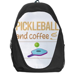 Pickleball T-shirtif It Involves Coffee Pickleball T-shirt Backpack Bag by EnriqueJohnson