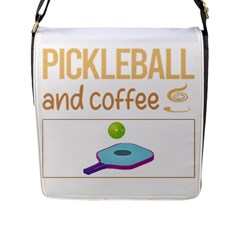 Pickleball T-shirtif It Involves Coffee Pickleball T-shirt Flap Closure Messenger Bag (l) by EnriqueJohnson