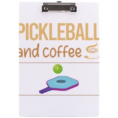 Pickleball T-shirtif It Involves Coffee Pickleball T-shirt A4 Acrylic Clipboard by EnriqueJohnson