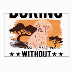 Pig T-shirtlife Would Be So Boring Without Pigs T-shirt Postcard 4 x 6  (pkg Of 10) by EnriqueJohnson