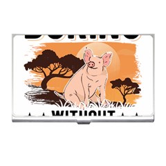 Pig T-shirtlife Would Be So Boring Without Pigs T-shirt Business Card Holder by EnriqueJohnson