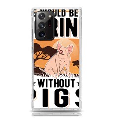 Pig T-shirtlife Would Be So Boring Without Pigs T-shirt Samsung Galaxy Note 20 Ultra Tpu Uv Case by EnriqueJohnson