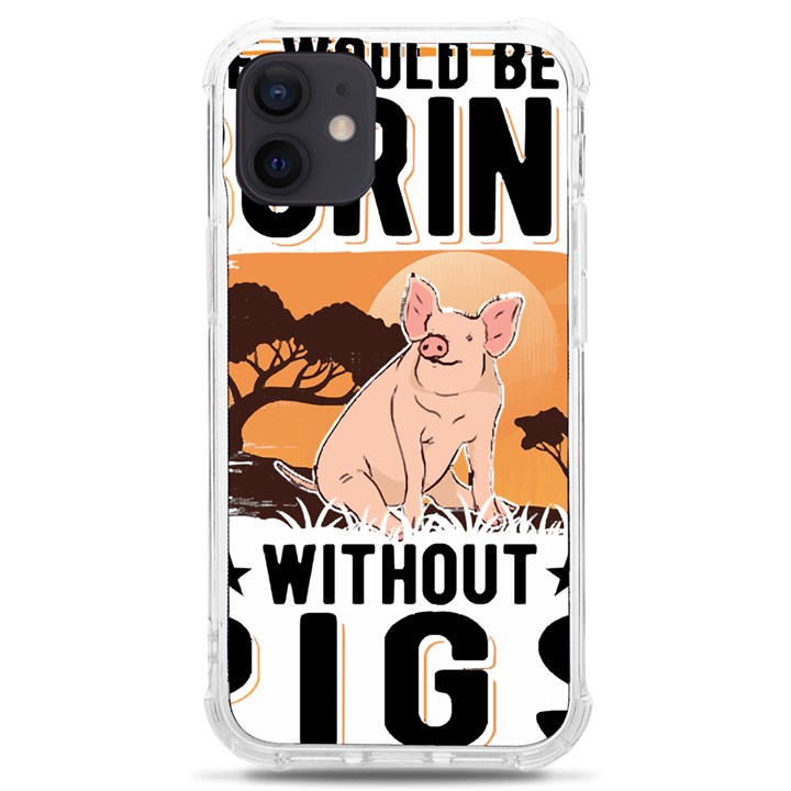 Pig T-shirtlife Would Be So Boring Without Pigs T-shirt iPhone 12 mini TPU UV Print Case	