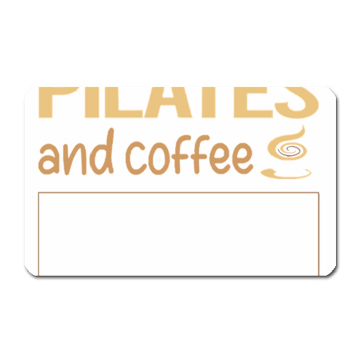 Pilates T-shirtif It Involves Coffee Pilates T-shirt Magnet (Rectangular)