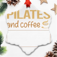 Pilates T-shirtif It Involves Coffee Pilates T-shirt Snowflake Ornament (two Sides)