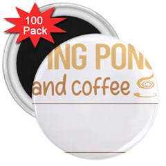 Ping Pong T-shirtif It Involves Coffee Ping Pong Table Tennis T-shirt 3  Magnets (100 Pack) by EnriqueJohnson