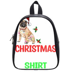 French Bulldog Dog Xmas Pajama T- Shirt French Bulldog Dog Xmas This Is My Christmas Pajama T- Shirt School Bag (small) by ZUXUMI