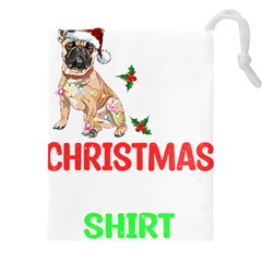 French Bulldog Dog Xmas Pajama T- Shirt French Bulldog Dog Xmas This Is My Christmas Pajama T- Shirt Drawstring Pouch (5xl) by ZUXUMI