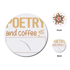 Poetry T-shirtif It Involves Coffee Poetry Poem Poet T-shirt Playing Cards Single Design (round) by EnriqueJohnson