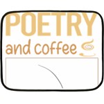 Poetry T-shirtif It Involves Coffee Poetry Poem Poet T-shirt Two Sides Fleece Blanket (Mini) 35 x27  Blanket Front