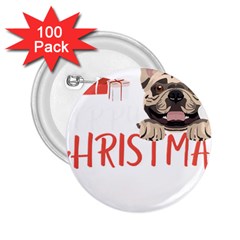 French Bulldog T- Shirt French Bulldog Merry Christmas T- Shirt (2) 2 25  Buttons (100 Pack)  by ZUXUMI